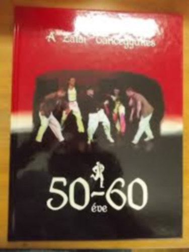 A Zalai Tncegyttes 50-60 ve