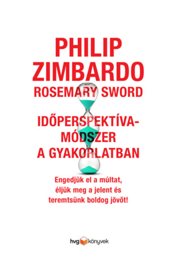 Philip Zimbardo, Rosemary Sword - Idperspektva-mdszer a gyakorlatban