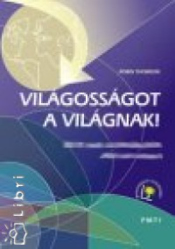 Thomson, Robin - Világosságot a világnak!