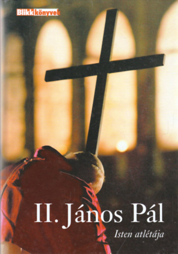 Reg�nyi Huba - II. J�nos P�l - Isten atl�t�ja