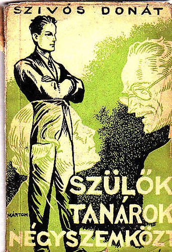 Szivs Dont - Szlk, tanrok ngyszemkzt