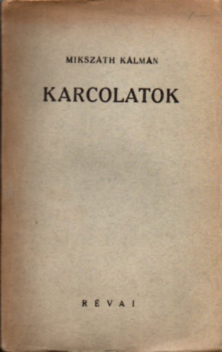 Mikszth Klmn - Karcolatok