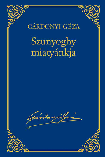 Grdonyi Gza - Szunyoghy miatynkja