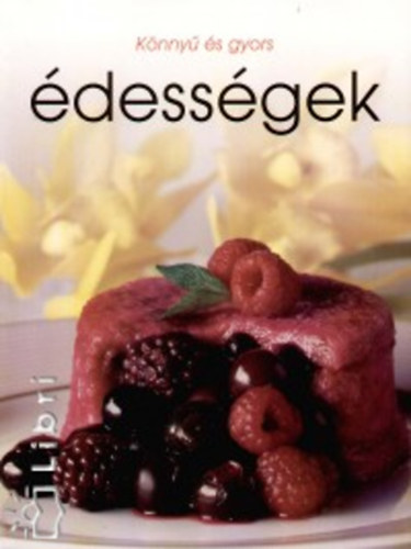 Knny s gyors dessgek-Desszertek