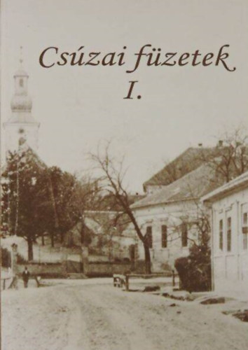 Dkny Zsuzsanna- Pasza rpd - Varga Gyrgy - Cszai fzetek I-II.