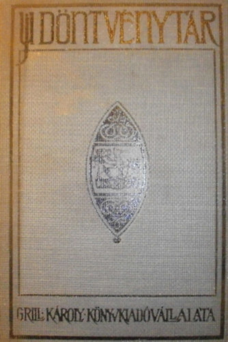 Grecsk Kroly (szerk.), Dr. Sndor Aladr (szerk.) - Uj dntvnytr XIV. 1912.