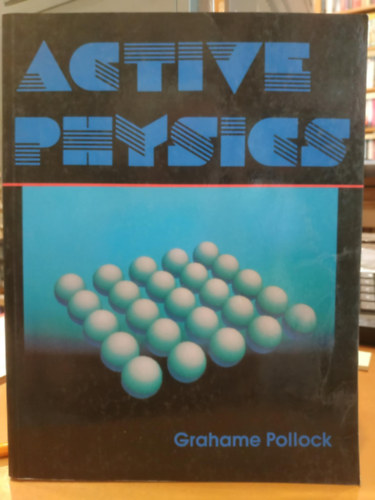 Grahame Pollock - Active Physics (Science Press)