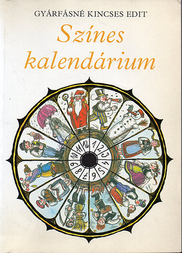 Gyrfsn Kincses Edit - Sznes kalendrium
