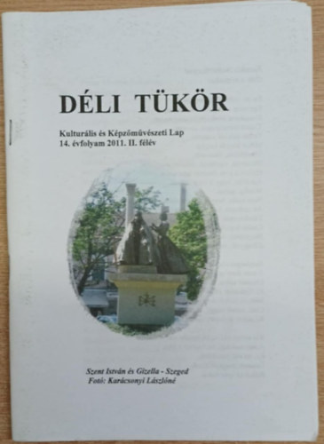 Nincs felt�ntetve - D�li t�k�r 14. �vfolyam 2011. II. f�l�v