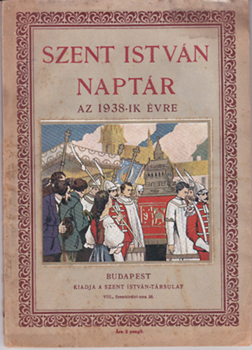 Szent Istvn naptr az 1938-ik vre