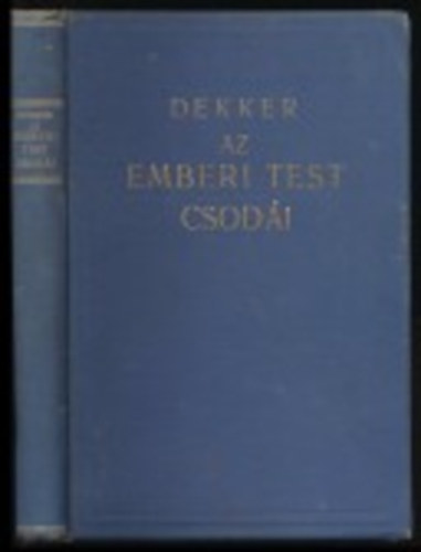 Dekker - Az emberi test csodi