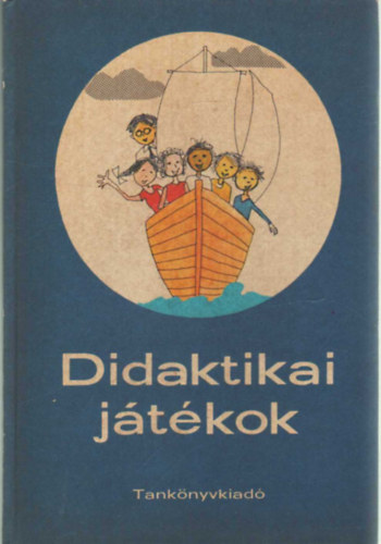 Győri György (szerk.) - Didaktikai játékok