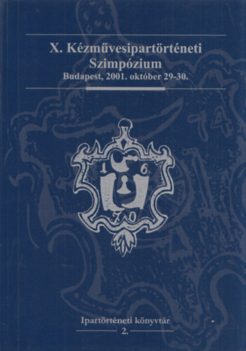 Szulovszky Jnos (szerk.) - X. Kzmvesipartrtneti Szimpzium (Budapest, 2001. oktber 29-30)