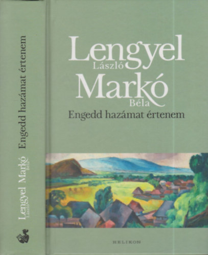 Lengyel L�szl�, Mark� B�la - Engedd haz�mat �rtenem (Lengyel L�szl� �ltal dedik�lt)