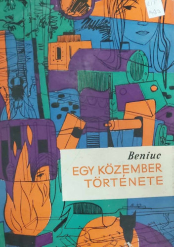 Beniuc - Egy kzember trtnete