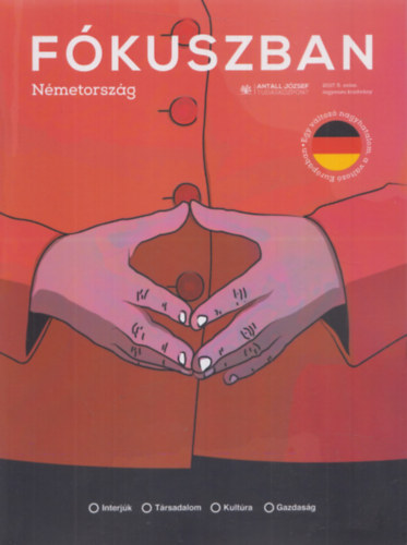 Kgler dm (fszerk.) - Fkuszban Nmetorszg - Egy vltoz nagyhatalom, a vltoz Eurpban ( Antall Jzsef Tudskzpont)