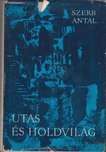 Szerb Antal - Utas s holdvilg