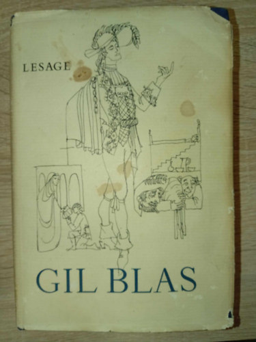 Alain-Ren� Lesage - Gil Blas de Santillana hist�ri�ja (Fekete M�ria illusztr�ci�ival; Helikon d�szkiad�s)