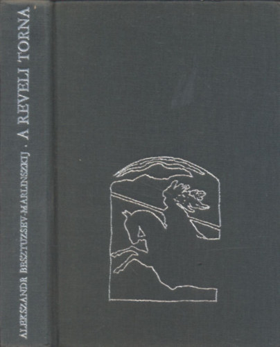 Alekszandr Besztuzsev-Marlinszkij - A reveli torna