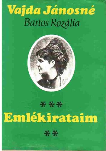Bartos Roz�lia (Vajda J�nosn�) - Eml�kirataim