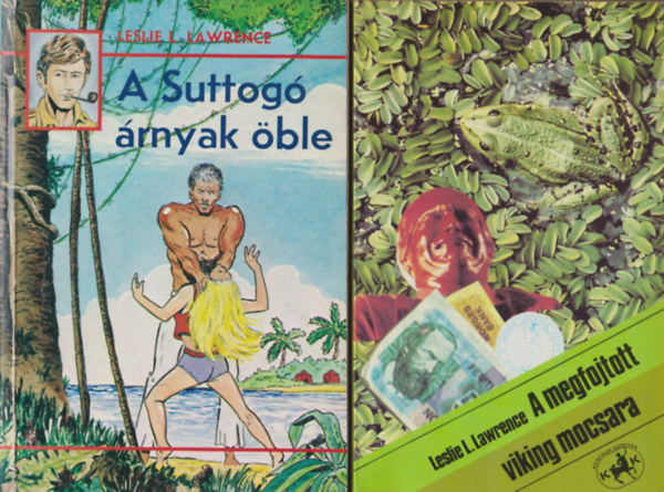 Leslie L. Lawrence - A Suttog� �rnyak �ble + A megfojtott viking mocsara (k�t m�)