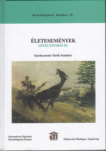 Trk Szabolcs (szerk.) - letesemnyek lelki zavarai III.