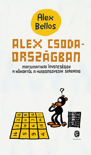 Alex Bellos - Alex Csodaorszgban