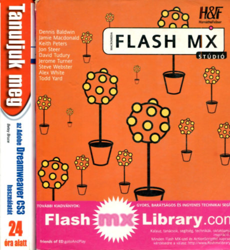 2 db informatikai ktet: Tanuljuk meg az Adobe Dreamweaver CS3 hasznlatt s  Flash MX Stdi