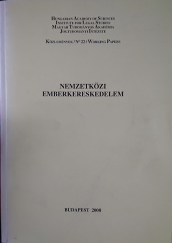 Fehr Lenke, Holln Mikls, Vgvry Rka - Nemzetkzi emberkereskedelem