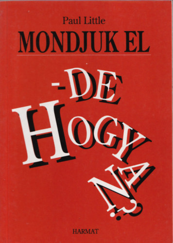 Paul Little - Mondjuk el - de hogyan?