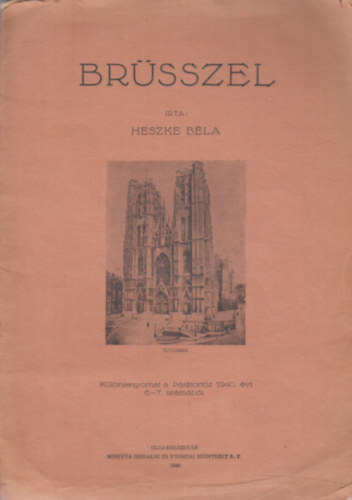 Heszke Bla - Brsszel- alrt pldny (Klnlenyomat a Psztortz 1940. vi 6-7. szmbl)