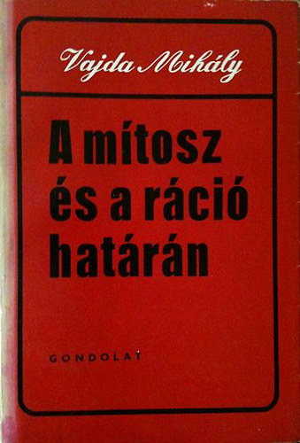 Vajda Mihly - A mtosz s a rci hatrn