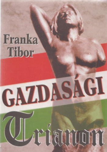 Franka Tibor - Gazdas�gi Trianon