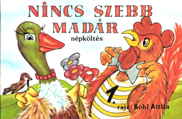 Nincs szebb madr (npklts)