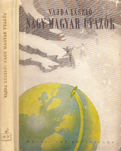 Vajda László - Nagy magyar utazók (19. század)