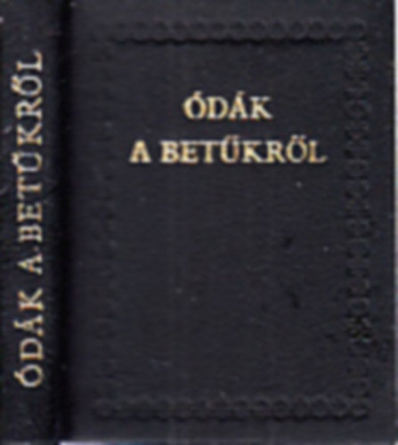 Ódák a betűkről- Magyar költők a könyvről (minikönyv)