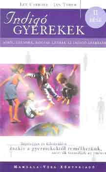 Caroll, Lee, Jan Tober - Indig� gyerekek II.