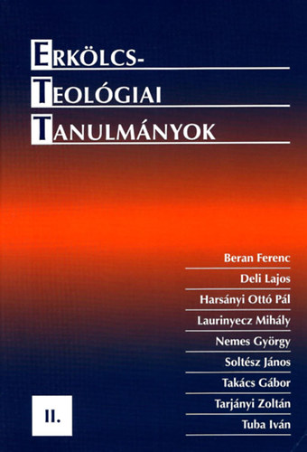 Tarjnyi Zoltn (szerk.) - Erklcsteolgiai Tanulmnyok 2.
