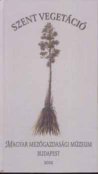 Páter B.,Reményik S.,Kubinyi Á.,Lippai B. - Szent vegetáció