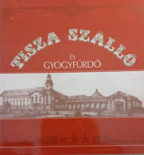 Berta Ferenc, Kardos Tam�s - Tisza Sz�ll� �s Gy�gyf�rd�