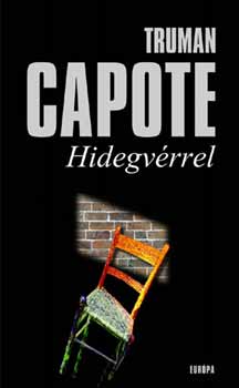 Truman Capote - Hidegv�rrel