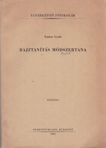 Xantus Gyula - Rajztants mdszertana