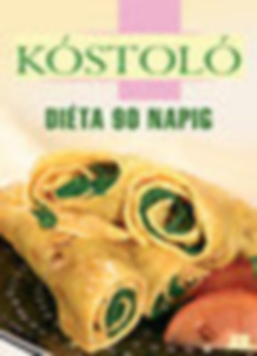 Kóstoló - Diéta 90 napig
