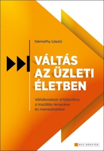 Nmethy Lszl - Vlts az zleti letben