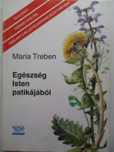 Maria Treben - Egszsg Isten patikjbl