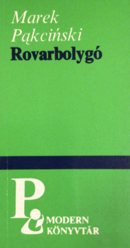 Marek Pakcinski - Rovarbolyg