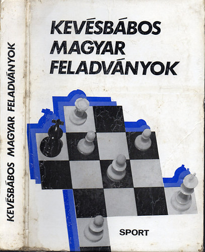 Bakcsi Gyrgy - rsek Tibor - Kardos Tivadar - Koder Gbor - Benedek Attila - Kevsbbos magyar feladvnyok