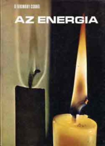 Mitchell Wilson - Az energia - A tudomny csodi