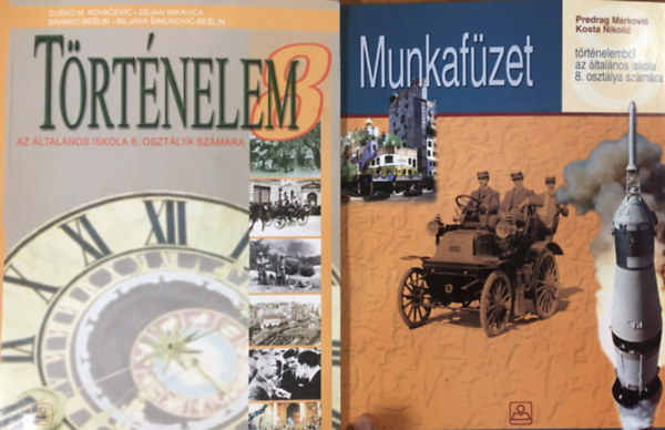 Kosta Nikolic, Predrag Marikovic, Dusko M. Kovacevic, Dejan Mikavica - Trtnelem - az lt. isk. 8. szmra + munkafzet (2 ktet)