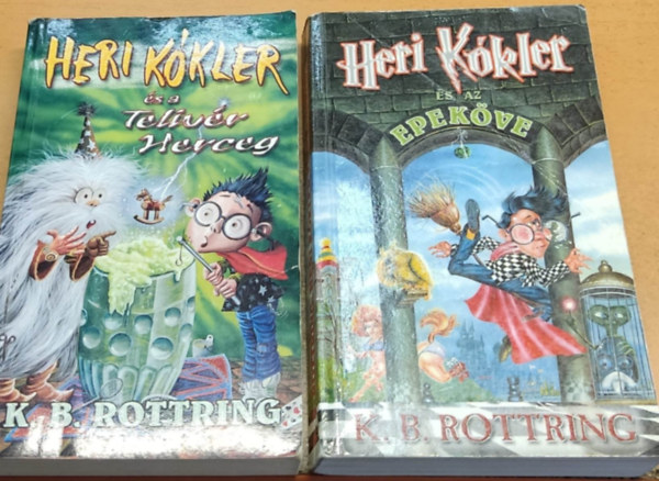 K. B. Rottring - 2 db Heri Kkler: Heri Kkler s a telivr Herceg + Heri Kkler s az epekve